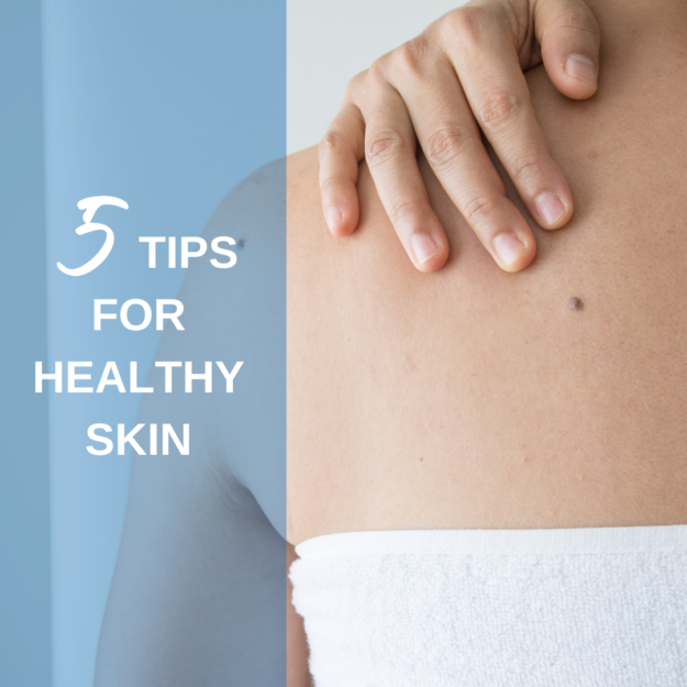 SRD (8) 5 Tips for Healthy Skin