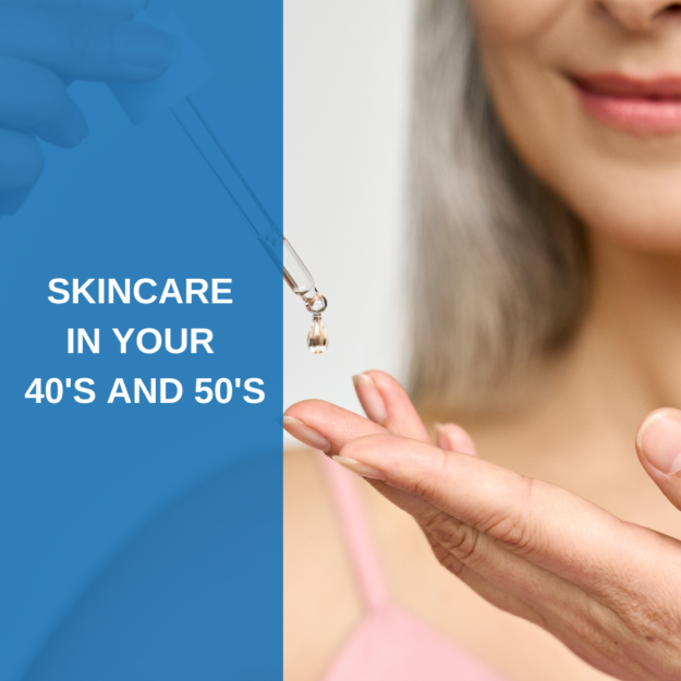 Skincare in your 40’s and 50’s