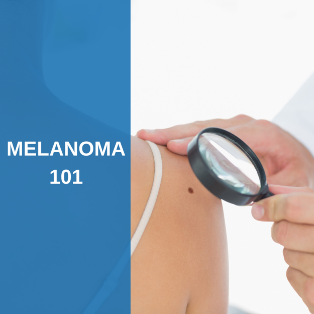 Melanoma 101